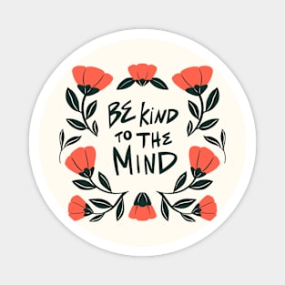 Be Kind to the Mind Magnet